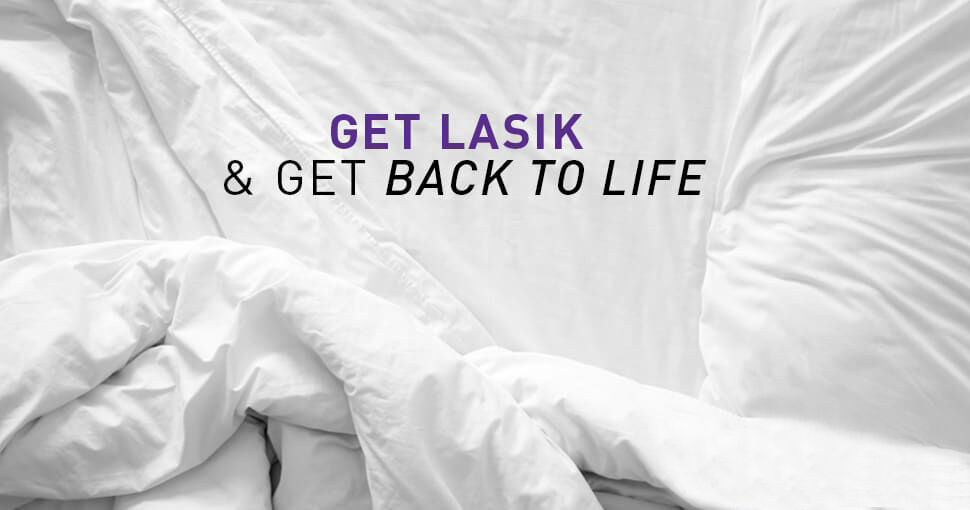 White Bed sheets - Get LASIK & Get Back to Life Graphic. 